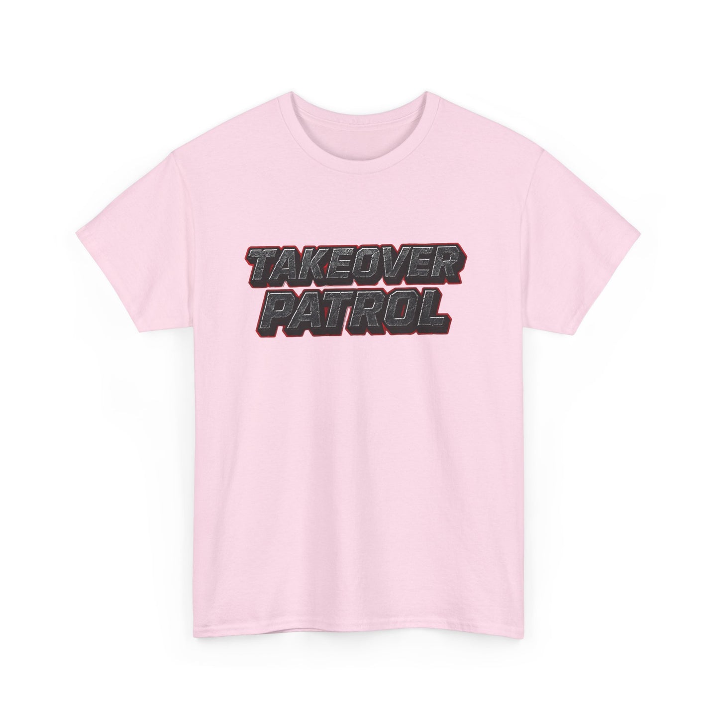 ALL NEW TAKE OVER PATROL T SHIRT