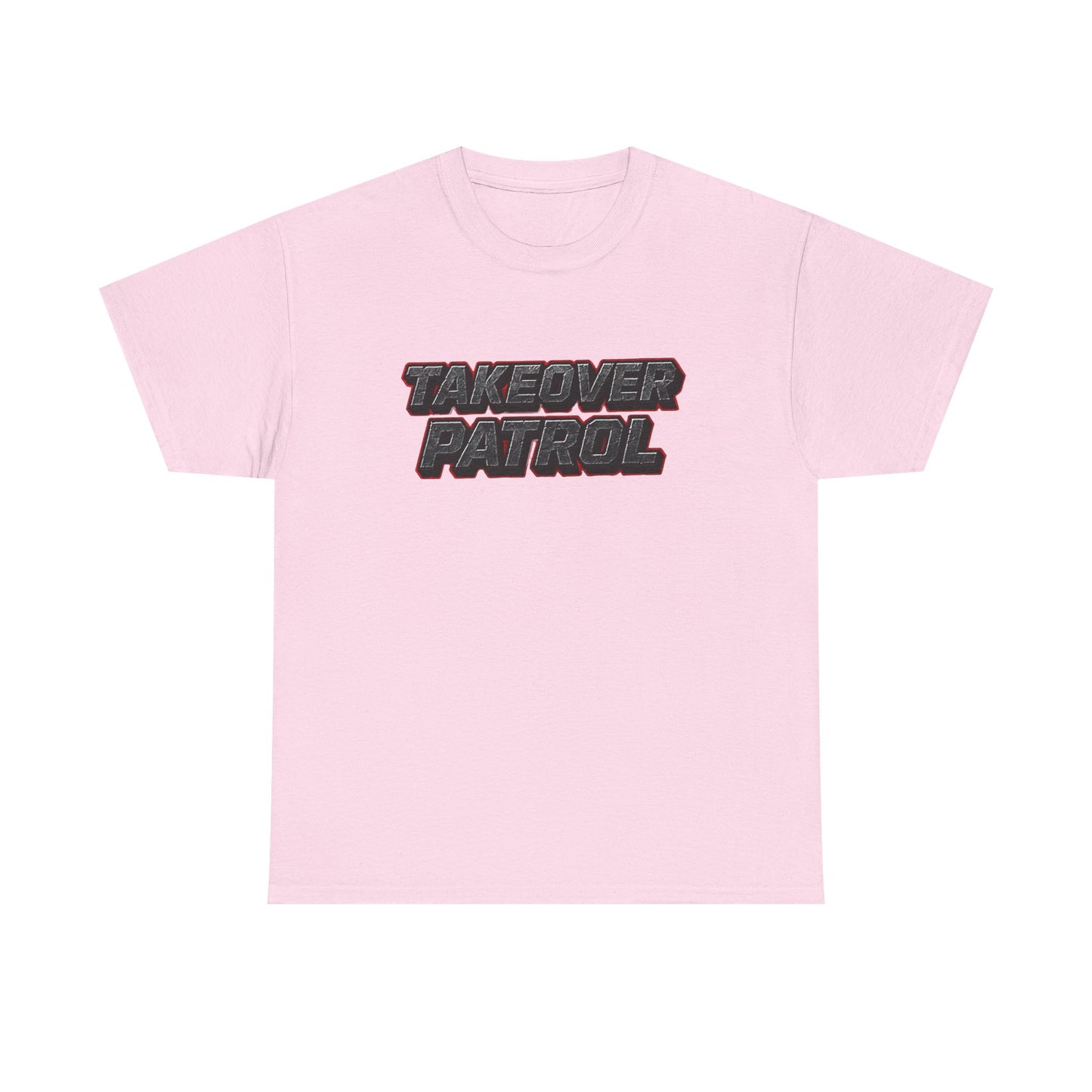 ALL NEW TAKE OVER PATROL T SHIRT