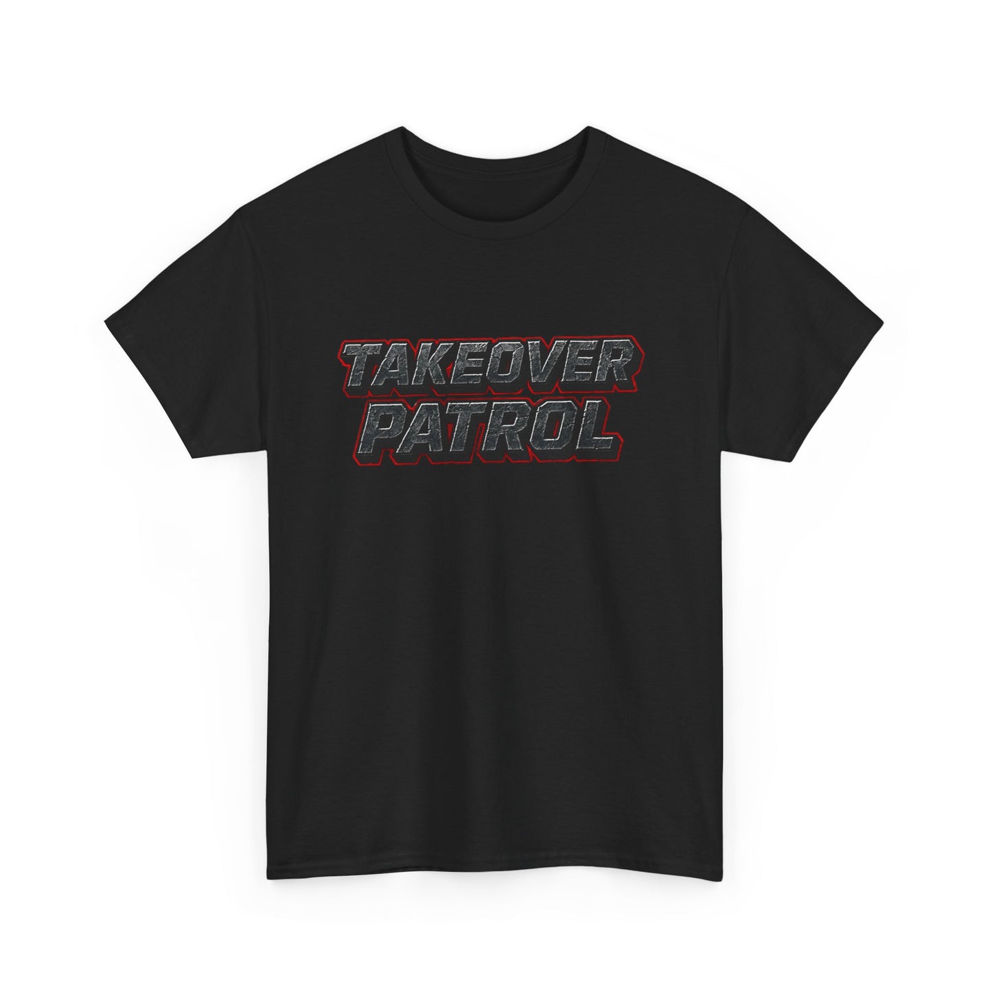 ALL NEW TAKE OVER PATROL T SHIRT